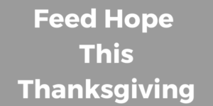 Feed Hope This Thanksgiving
